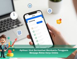 Aplikasi Viral yang Membantu Menjaga Ritme Kerja Online