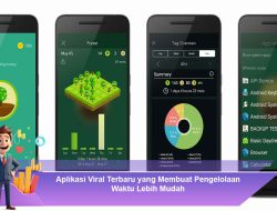 Aplikasi Viral Terbaru yang Membuat Pengelolaan Waktu Lebih Mudah