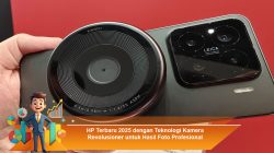 HP Terbaru 2025 dengan Teknologi Kamera Revolusioner untuk Hasil Foto Profesional