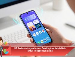 HP Terbaru dengan Sistem Pendinginan Lebih Baik untuk Penggunaan Lama