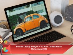 Pilihan Laptop Budget 5–10 Juta Terbaik untuk Mahasiswa 2025