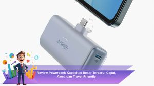 Review Powerbank Kapasitas Besar Terbaru: Cepat, Awet, dan Travel-Friendly