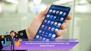 Trik Rahasia Android yang Jarang Diketahui Tapi Sangat Berguna