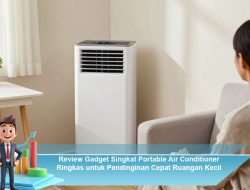 Review Gadget Singkat: Portable Air Conditioner untuk Pendinginan Cepat Ruangan Kecil